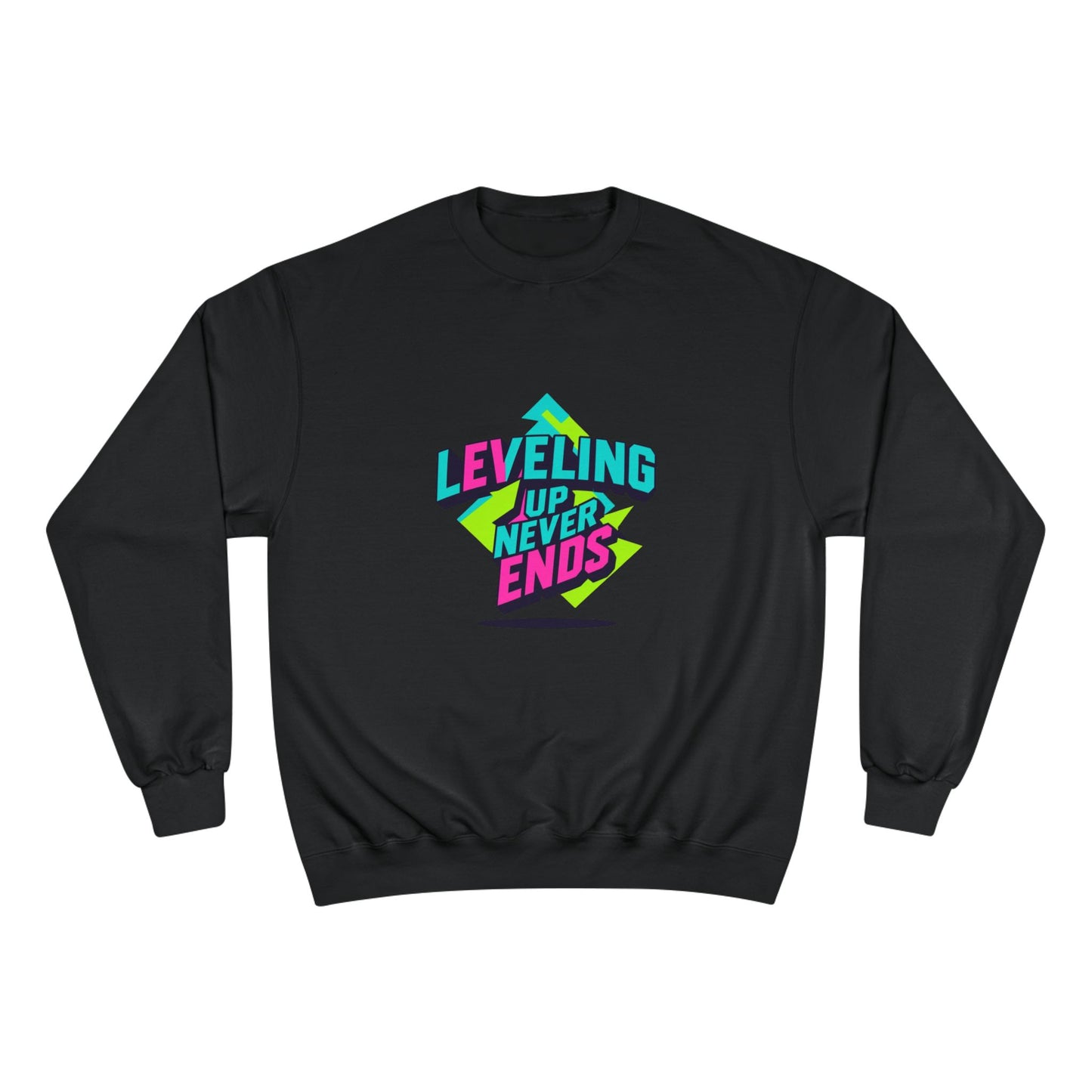 Sweatshirt — Leveling Up Never Ends Neon Gamer Motivational Crewneck